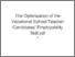 [thumbnail of Turnitin The Optimization of the Vocational School Teacher Candidates’ Employability Skill.pdf (1).pdf]